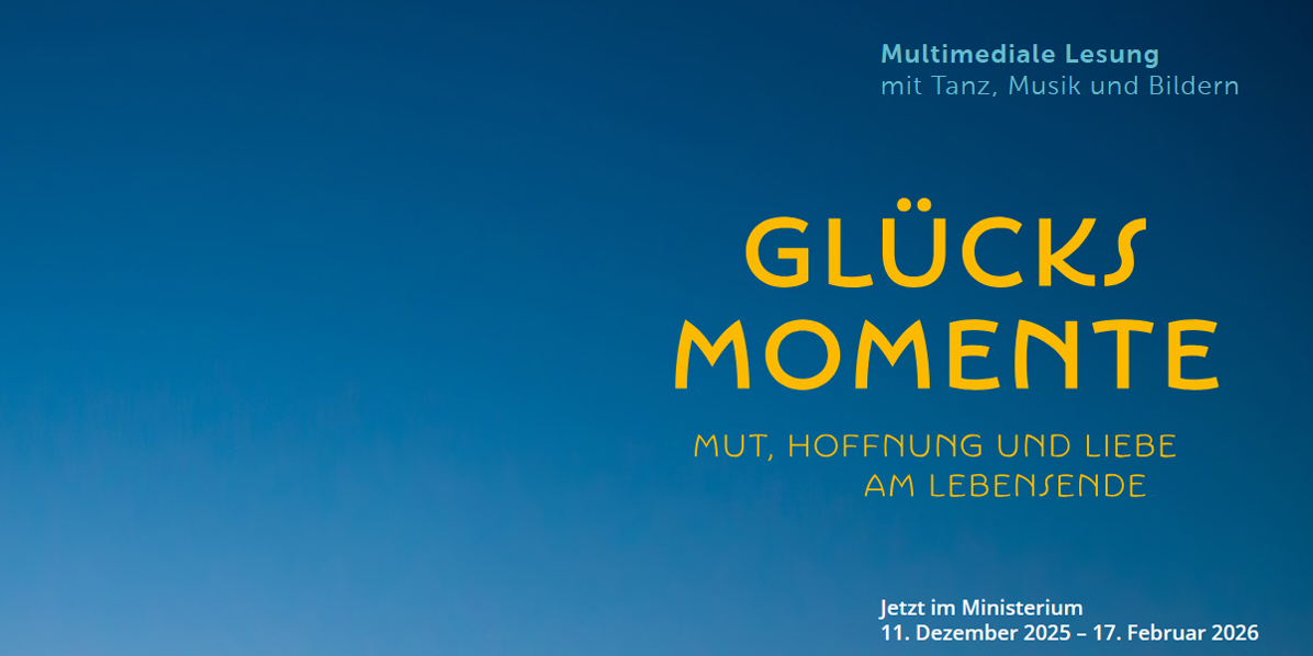 Glücksmomente - Mut, Hoffnung und Liebe am Lebensende