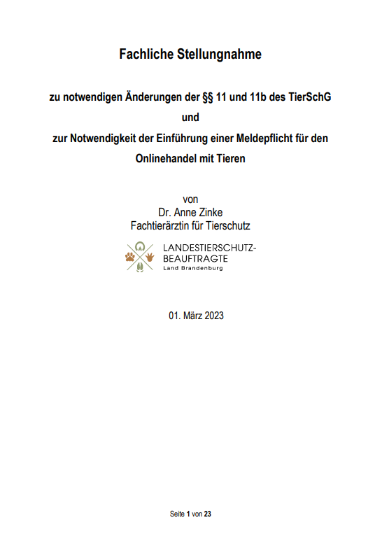 Fachliche Stellungnahme zu notwendigen Änderungen der §§ 11 und 11b des TierSchG und zur Notwendigkeit der Einführung einer Meldepflicht für den  Onlinehandel mit Tieren