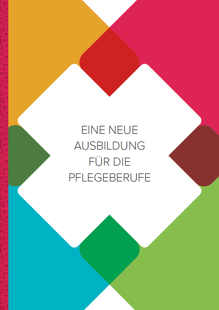 Titel Broschüre: Eine neue Ausbildung für die Pflegeberufe 